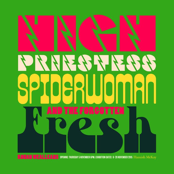 Rohan Wealleans - High Priestess Spiderwoman and the Forgotten Fresh
